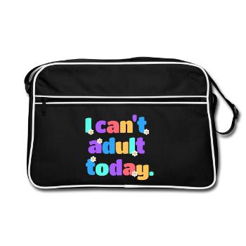 I Can't Adult Today Lustig Retro Spruch Geschenk - Retro Tasche - Schwarz/Weiß - Vorne