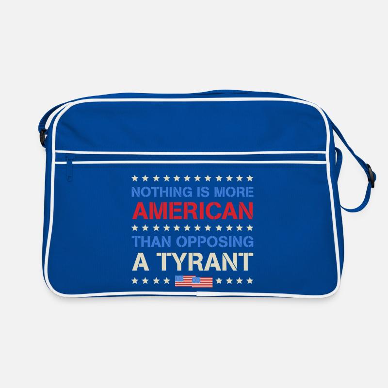 Nothing More American Than Opposing A Tyrant Retro Bag