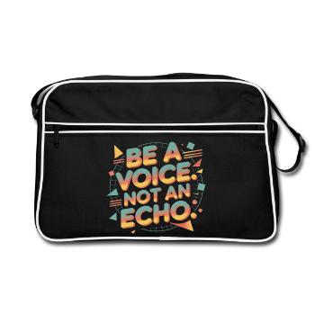 Be a Voice – Mutmacher Spruch im Retro Style - Retro Tasche - Schwarz/Weiß - Vorne