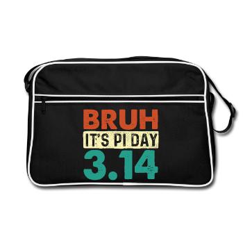 Bruh It’s Pi Day 3.14 Math Nerd Meme - Retro Bag - black/white - Front