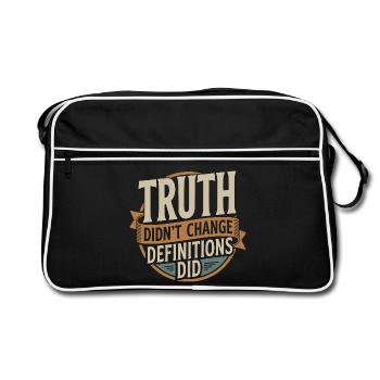  Truth Didn't Change Definitions Did | Bold - Retro Tasche - Schwarz/Weiß - Vorne