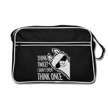 Think Twice? I Don't Even Think Once Lustig Spruch - Retro Bag - black/white - Front