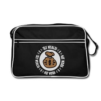 Tax Wealth Not Work Progressive Politics Economy - Retro Bag - black/white - Front