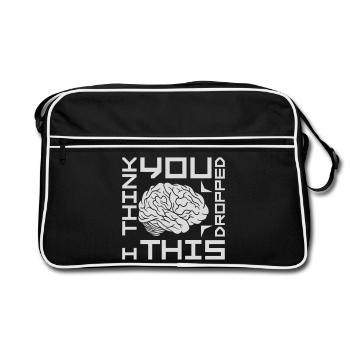 I Think You Dropped This Brain Sarcasm Humor - Retro Bag - black/white - Front