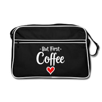 But First Coffee Kaffee Liebhaber Statement - Retro Tasche - Schwarz/Weiß - Vorne
