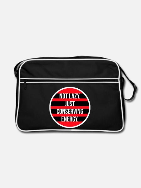 Not Lazy Just Conserving Energy Lustig Faul Spruch - Retro Tasche - Schwarz/Weiß - Vorne