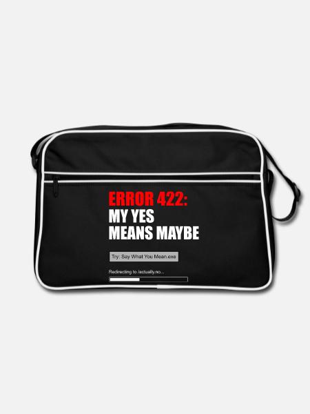 FEHLER 422 — MEIN JA BEDEUTET VIELLEICHT - Retro Tasche - Schwarz/Weiß