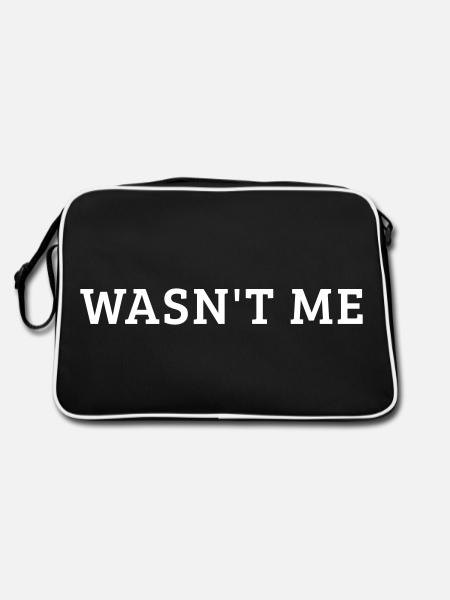 Wasn't me Cooler Schriftzug Geschenk - Retro Tasche - Schwarz/Weiß - Hinten