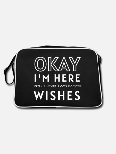 Okay I'm Here You Have Two More Wishes Funny - Retro Bag - black/white - Back