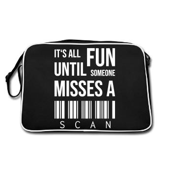 It's all fun until someone misses a scan - Retro Bag - black/white - Back