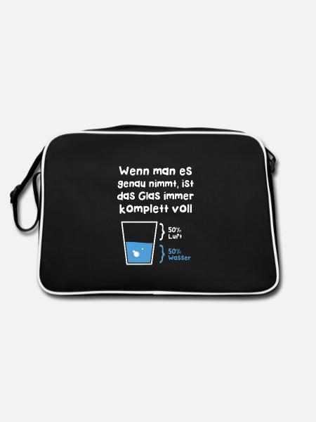 Wenn man es genau nimmt ist das Glas immer voll - Retro Tasche - Schwarz/Weiß