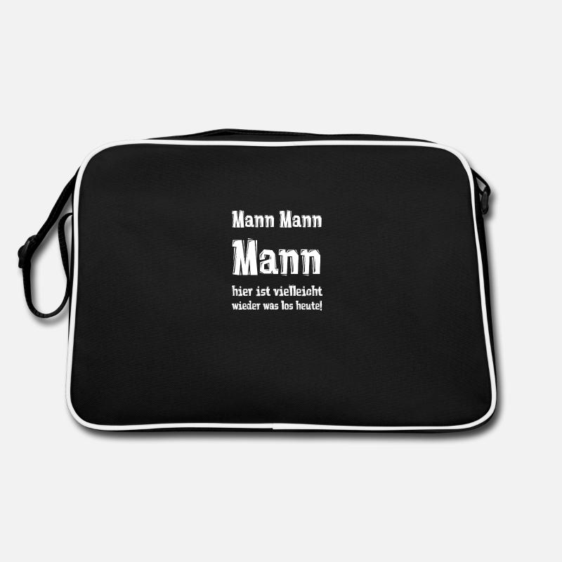 Mann Mann Mann hier ist vielleicht wieder was los Retro Tasche
