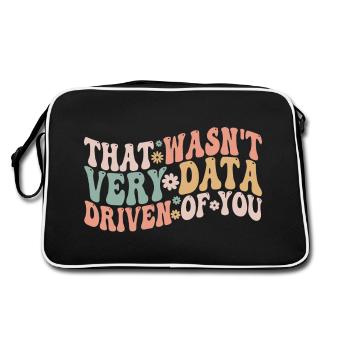That Wasn't Very Data Driven Of You - Retro Bag - black/white - Back