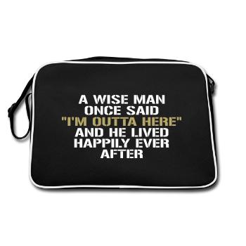 Wise Man Once Said Im Outta Here - Sac Retro - noir/blanc - Dos
