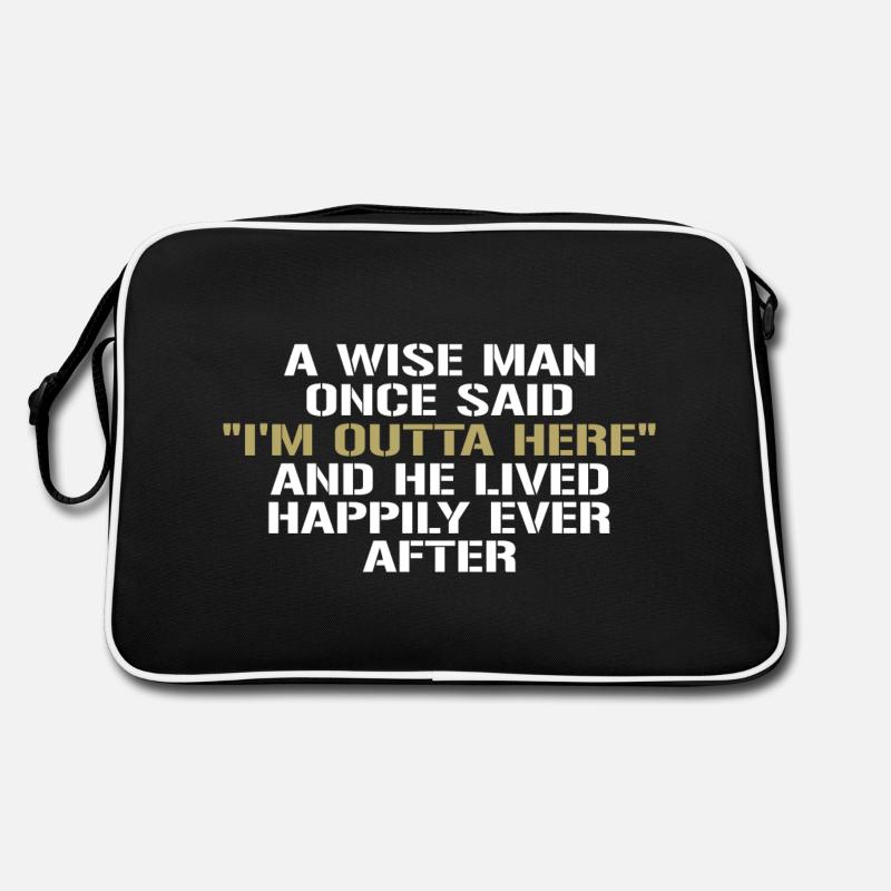 Der weise Mann sagte einmal, ich bin hier raus Retro Tasche