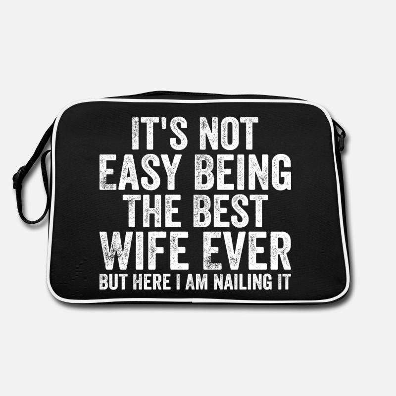 It's Not Easy Being The Best Wife Ever Retro Bag