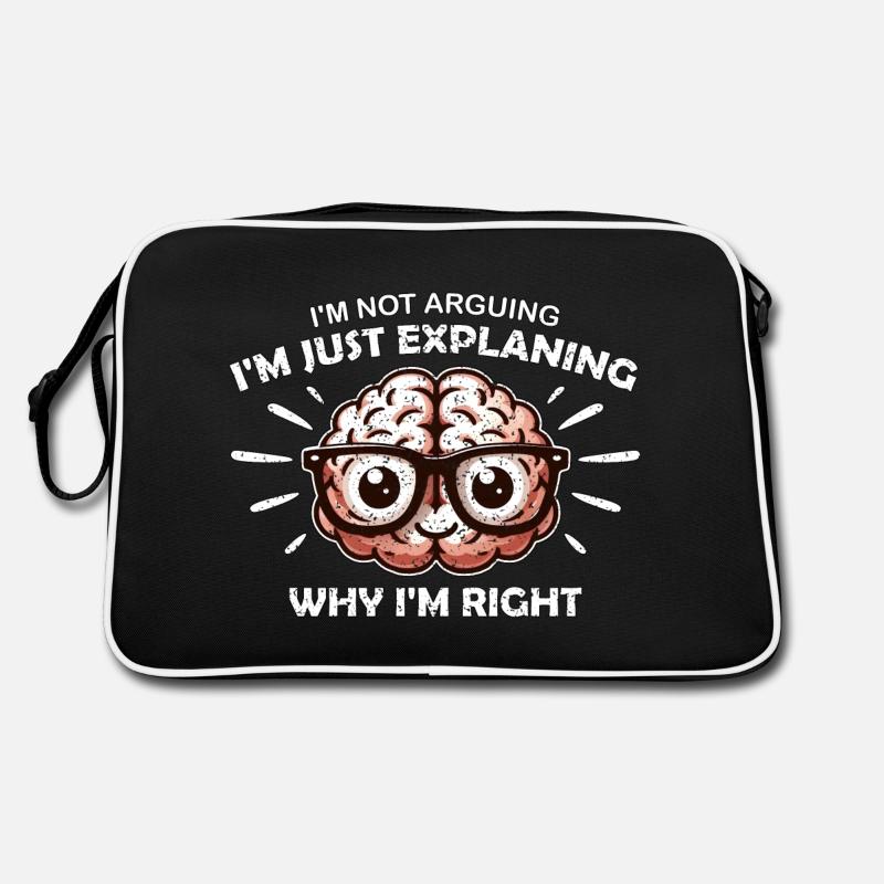 JE NE DISCUTE PAS, J’EXPLIQUE SIMPLEMENT POURQUOI J’AI RAISON Sac Retro