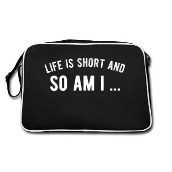 Life is short and so am i - Retro Bag - black/white - Back