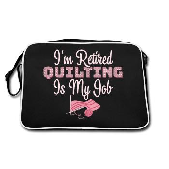 I'm Retired Quilting Is My Job Sewing Quilter - Retro Bag - black/white - Back