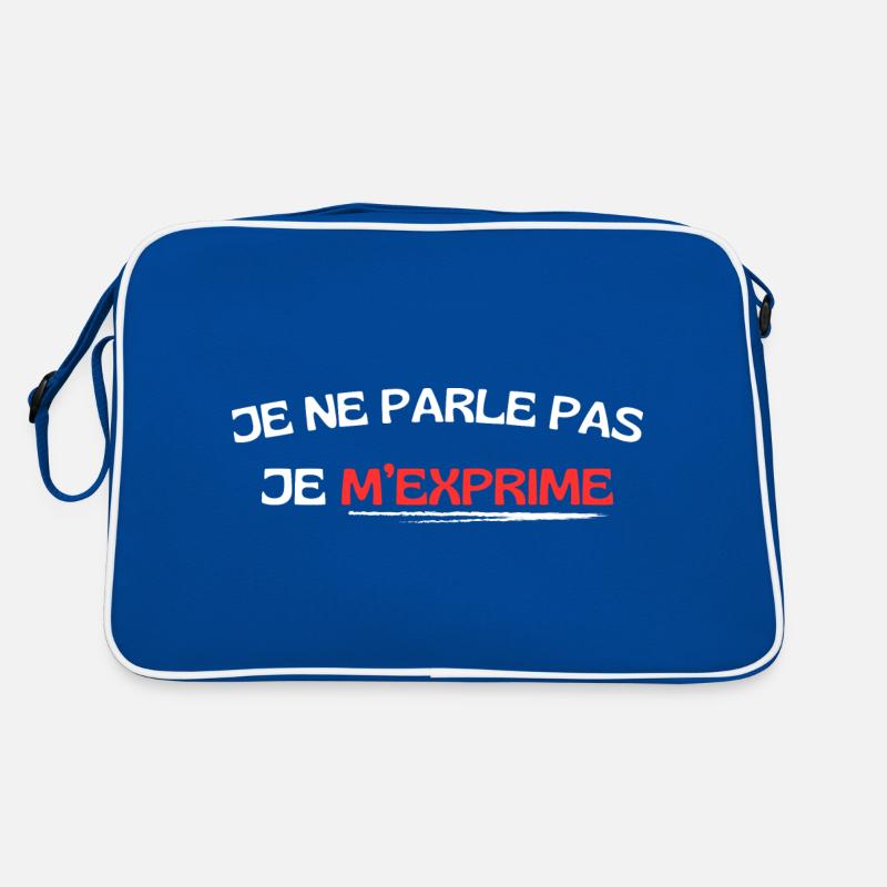 Je ne parle pas je m'exprime Sac Retro