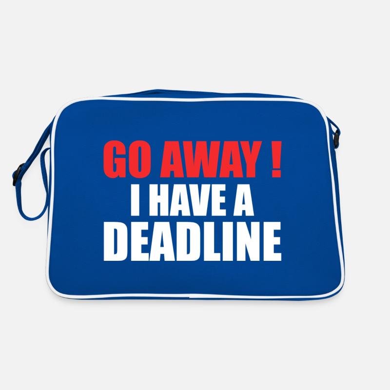 Go away! - I Have A Deadline Retro Bag