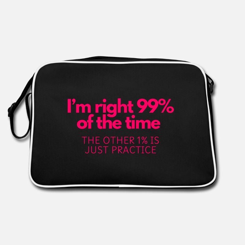 Always Right: 99% Confidence, 1% Practice - Retro Bag - black/white