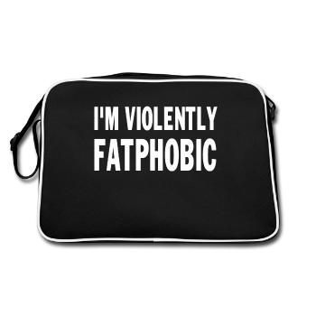 I'm Violently Fatphobic Proudly Fatphobic saying - Retro Bag - black/white - Back