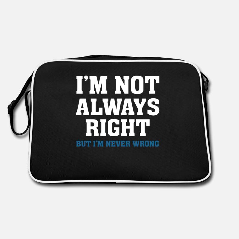 Im Not Always Right Retro Bag