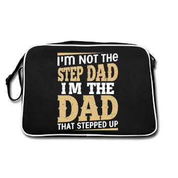 I'm Not The Step Dad I'm The Dad That Stepped Up B - Retro Bag - black/white - Back