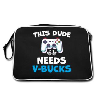 Funny This Dude Needs V Bucks Will Work For Bucks - Retro Bag - black/white - Back