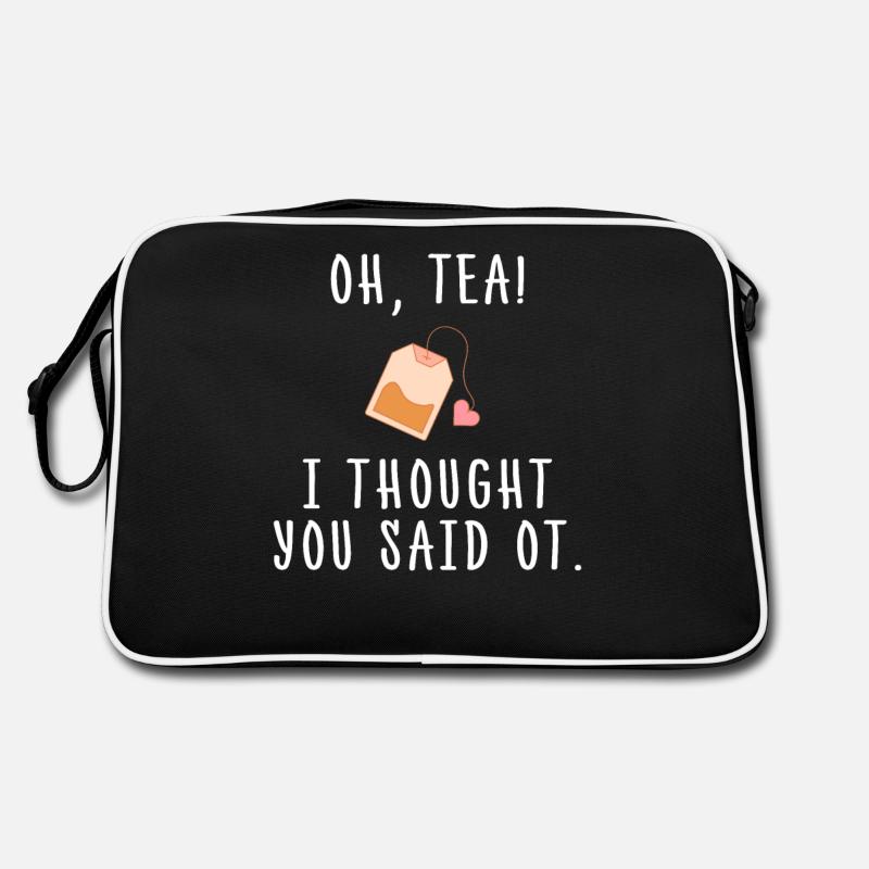 Oh Tee, ich dachte, du sagtest OT lustiger Beruf Retro Tasche