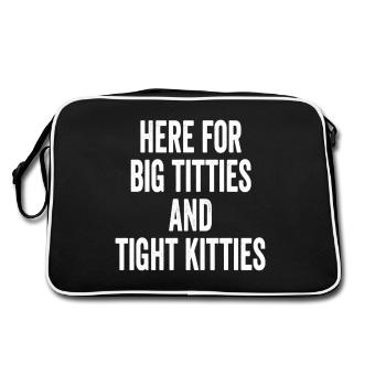 Here's To Big Titties And Tight Kitties Design - Retro Bag - black/white - Back