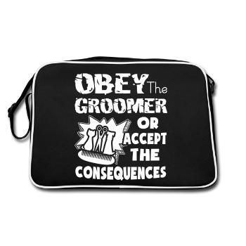 Obey The Pet Groomer Or Accept The Consequences - Retro Bag - black/white - Back