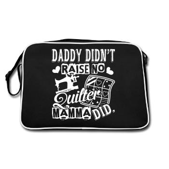 Quilter Daddy Didn't Raise No Quilter - Retro Bag - black/white - Back
