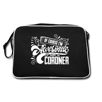 Coroner I am An Awesome Coroner - Retro Bag - black/white - Back