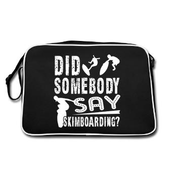 Did Somebody Say Skimboarding - Retro Bag - black/white - Back