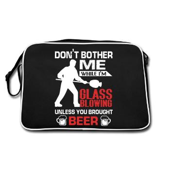 Don't Bother Me While I am Glassblowing - Retro Bag - black/white - Back