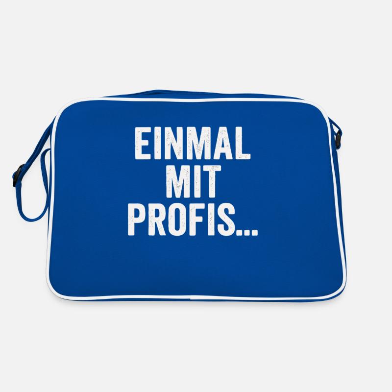 Einmal mit Profis – Sarkastisches Spruchdesign Retro Tasche