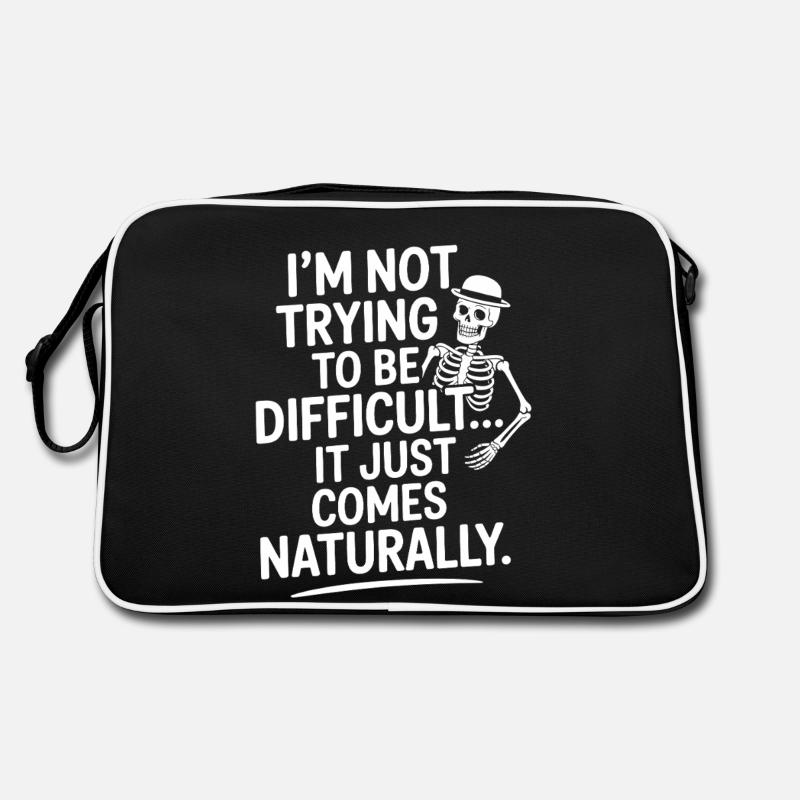 I’m Not Trying to Be Difficult, It Comes Naturally Retro Bag