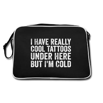 Ich habe wirklich coole Tattoos hier unten, aber mir ist kalt - Retro Tasche - Schwarz/Weiß - Hinten