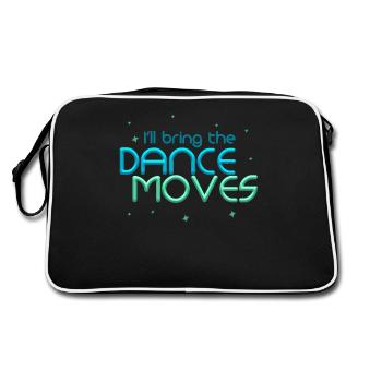 I'll Bring The Dance Moves Funny Party Dancing - Retro Bag - black/white - Back