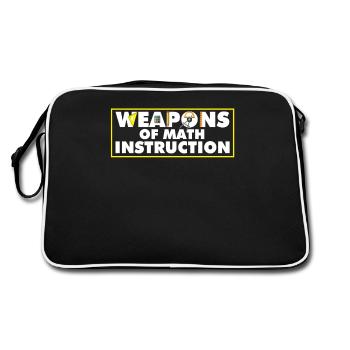 Weapons Of Math Instruction Funny Math Quote - Retro Bag - black/white - Back
