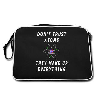 Traue Atomen nicht, sie erfinden alles - Retro Tasche - Schwarz/Weiß - Hinten