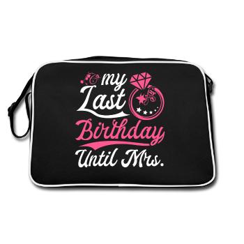 My last birthday until the wedding - Retro Bag - black/white - Back