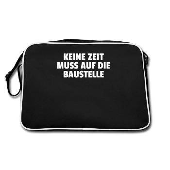 Keine Zeit Muss Auf Die Baustelle - Retro Tasche - Schwarz/Weiß - Hinten