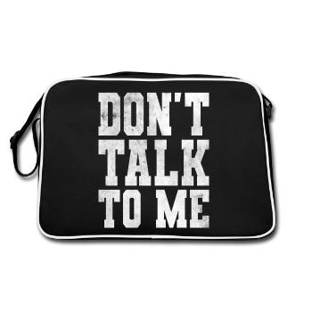 FUNNY SAYINGS DON'T TALK TO ME - Retro Bag - black/white - Back