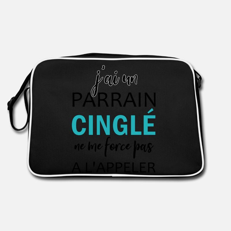 j'ai un parrain cinglé ne me force pas a l'appler Sac Retro