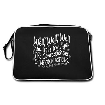 Wenn es nicht die Konsequenzen meines eigenen Handelns sind - Retro Tasche - Schwarz/Weiß - Hinten