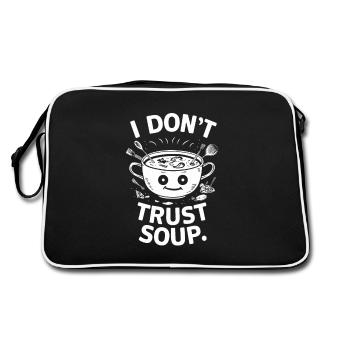 Je ne fais pas confiance aux amateurs de soupe, de soupe drôle, de soupe - Sac Retro - noir/blanc - Dos