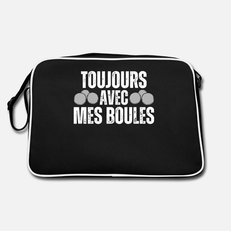 Jamais Sans Mes Boules De Pétanques Boule Pétanque Sac Retro